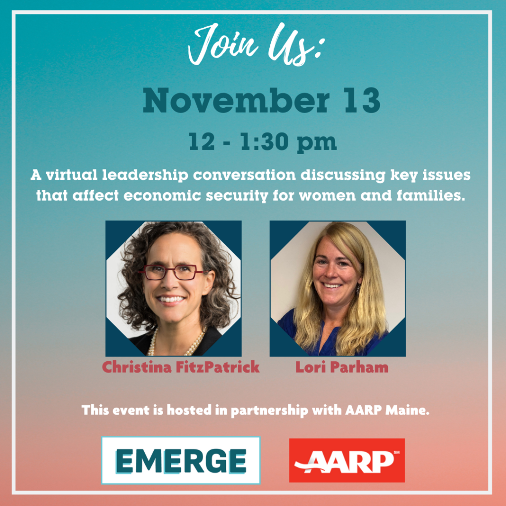 photo of Christina FitzPatrick and Lori Parham from AARP Maine, a Leadership conversation discussing economic security. Friday November 13 from 12-1:30pm